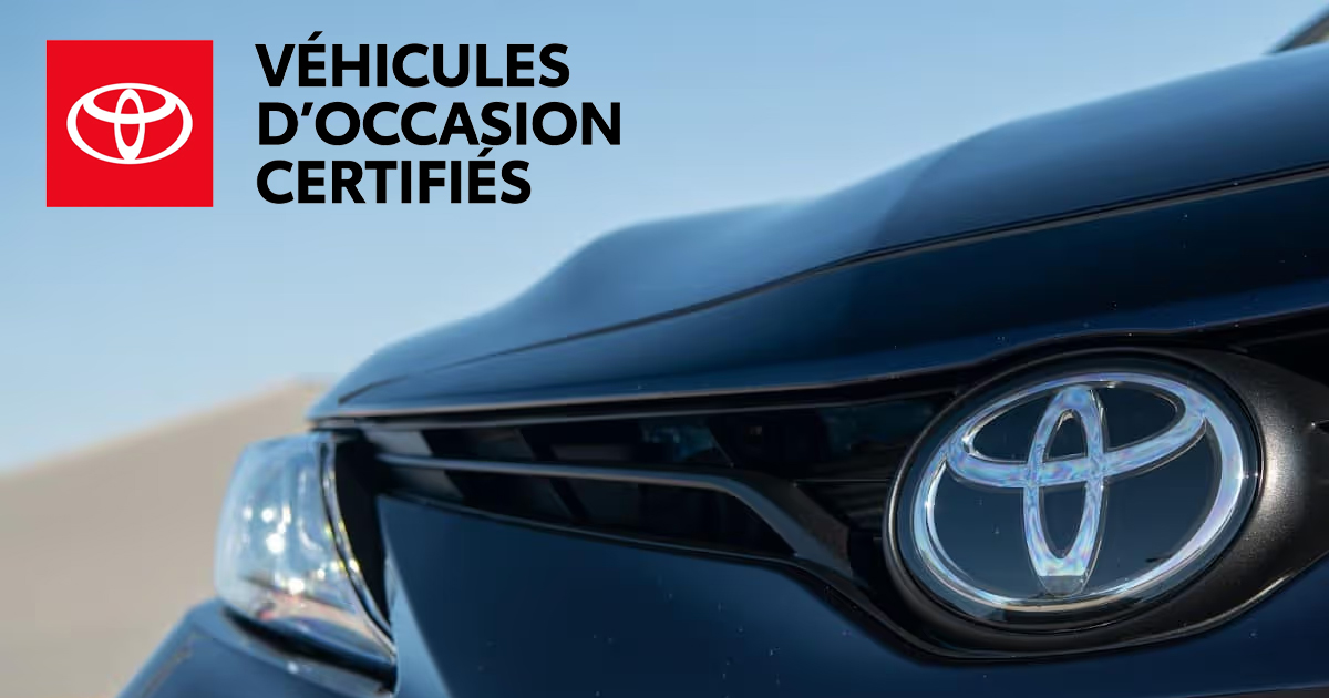 Pourquoi acheter un véhicule usagé certifié Boulevard Toyota?