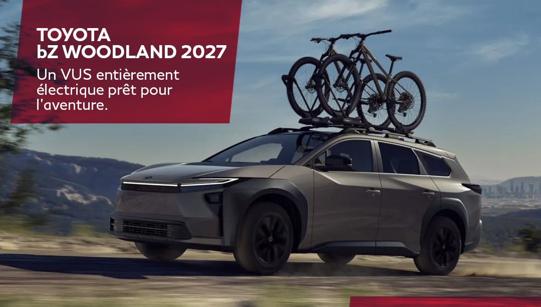 Toyota bZ Woodland 2027 : prix, autonomie, performances et caractéristiques à Québec
